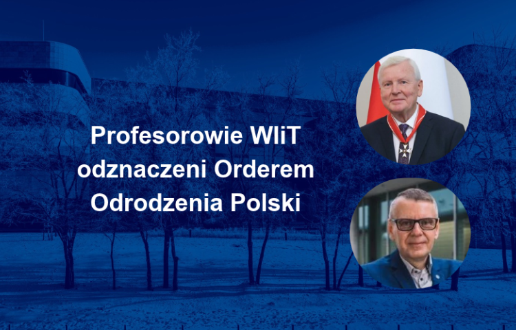 Profesorowie WIiT odznaczeni Orderem Odrodzenia Polski